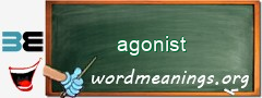 WordMeaning blackboard for agonist